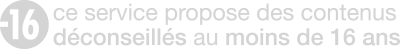 Contenu interdit aux moins de 16 ans